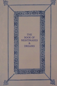 Paperback The Book of Nightmares & Dreams: A Blank Lined Journal Book
