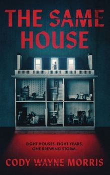 Paperback The Same House: A Psychological Thriller Book