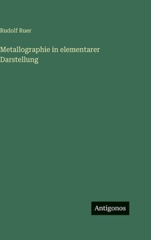 Hardcover Metallographie in elementarer Darstellung [German] Book