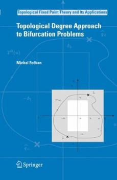 Paperback Topological Degree Approach to Bifurcation Problems Book