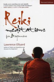 Paperback Reiki Meditations for Beginners: The Art of Meditation, the Practice of Reiki Book