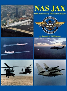 Paperback NAS Jax (2nd Edition): An Illustrated History of Naval Air Station Jacksonville, Florida Book