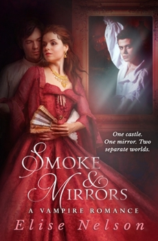 Paperback Smoke and Mirrors: A Vampire Romance Book