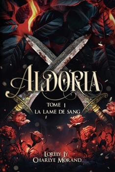 Paperback Aldoria: la lame de sang: romantasy [French] Book