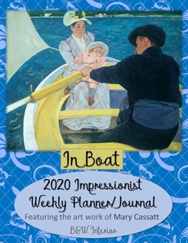 Paperback 2020 Impressionist Weekly Planner/Journal: Featuring the art work of impressionist Mary Cassatt Book