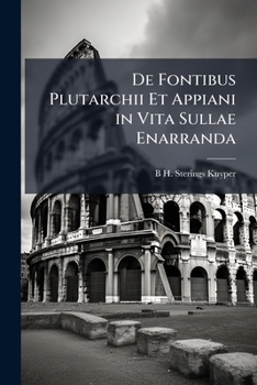 Paperback De Fontibus Plutarchii Et Appiani in Vita Sullae Enarranda [Latin] Book