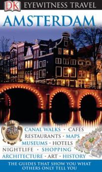 Amsterdam (Eyewitness Travel Guide) - Book  of the Eyewitness Travel Guides
