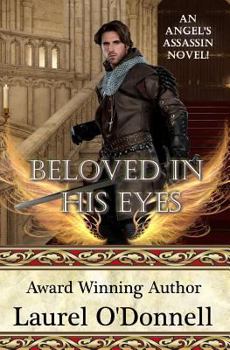Beloved in His Eyes - Book #2 of the Angel's Assassin 