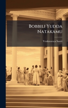 Hardcover Bobbili Yudda Natakamu [Telugu] Book