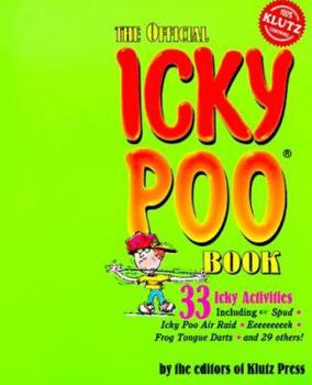 Paperback The Official Icky Poo Book [With Two Icky Poo Paddle Ropes] Book