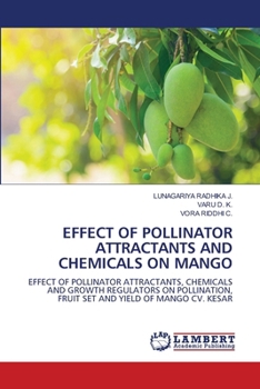 Effect of Pollinator Attractants and Chemicals on Mango