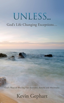 Paperback Unless...: God's Ways of Altering Our Attitudes, Actions and Aftermaths Book