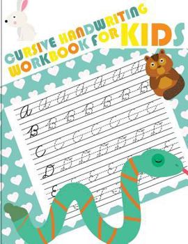 Paperback Cursive handwriting workbook for kids: abc workbooks for preschool, abc workbook for kindergarten, workbooks for preschoolers, k workbook age 5 Book