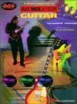 Paperback A Modern Approach to Jazz, Rock & Fusion Guitar: Private Lessons Series [With CD] Book