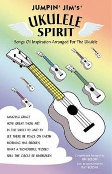 Paperback Jumpin' Jim's Ukulele Spirit: Songs of Inspiration Arranged for the Ukulele Book
