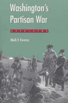Washington's Partisan War, 1775-1783
