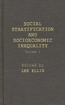 Hardcover Social Stratification and Socioeconomic Inequality: Volume 2: Reproductive and Interpersonal Aspects of Dominance and Status Book