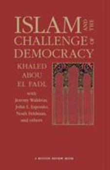 Paperback Islam and the Challenge of Democracy: A Boston Review Book