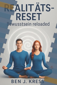 Paperback REALITÄTS-RESET - Bewußtsein Reloaded [German] Book