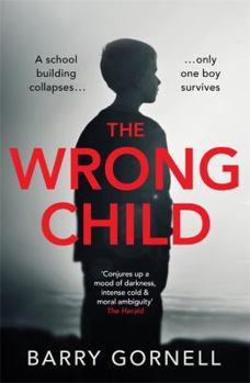 Paperback The Wrong Child: A gripping thriller you won't forget... Book