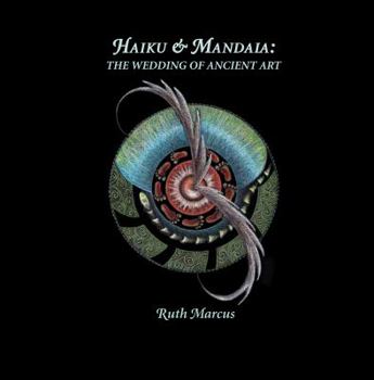 Hardcover HAIKU & MANDALA: A Wedding of Ancient Art Book