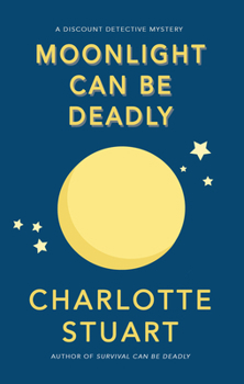 Paperback Moonlight Can Be Deadly: Volume 4 Book