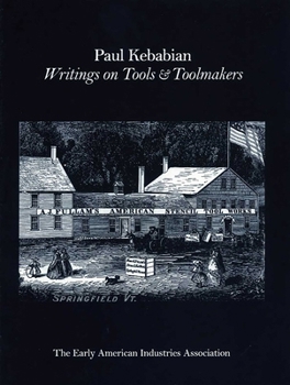 Paperback Paul Kebabain: Writings on Tools & Toolmakers Book