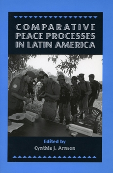 Hardcover Comparative Peace Processes in Latin America Book