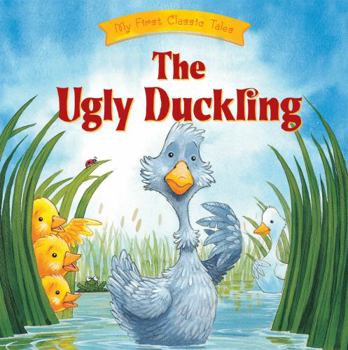 El Patito Feo / The Ugly Duckling - Book  of the Mis Primeros Clásicos / My First Classics