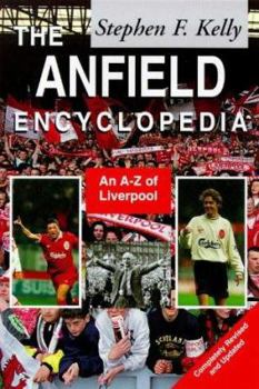 Paperback The Anfield Encyclopedia: An A-Z of Liverpool Book