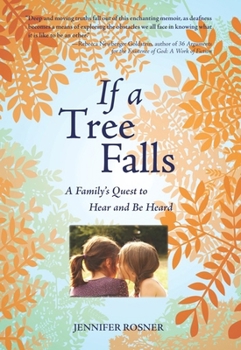 Paperback If a Tree Falls: A Family's Quest to Hear and Be Heard Book