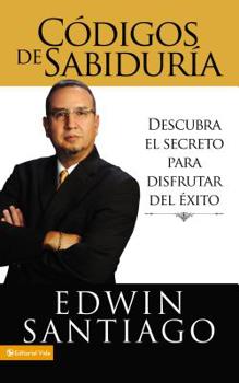 Paperback Códigos de la Sabiduría: Descubra El Secreto Para Disfrutar del Éxito [Spanish] Book