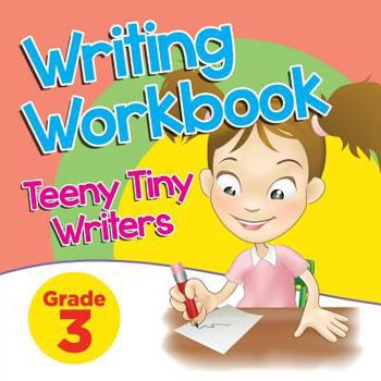 Paperback Grade 3 Writing Workbook: Teeny Tiny Writers Book