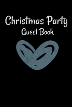 Paperback Christmas Party Guest Book: Awesome Guest Comments Book For Christmas Party Book