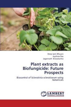 Paperback Plant extracts as Biofungicide: Future Prospects Book