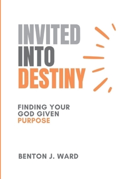 Hardcover Invited Into Destiny Book