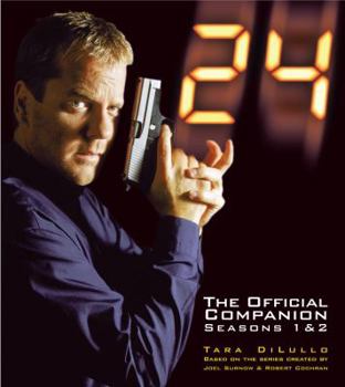 24: The Official Companion Seasons 1 & 2 (24) - Book  of the 24: The Official Companion