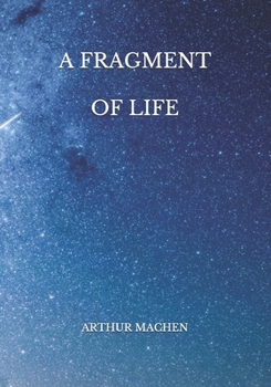 Paperback A Fragment of Life Book