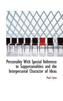 Paperback Personality with Special Reference to Suppersonalities and the Interpersonal Character of Ideas Book
