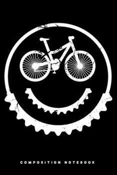 Paperback Composition Notebook: Love Cycling Love Smiling MTB Lined Notebook Journal Diary 6x9 Book