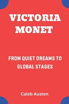 Paperback Victoria Monet: From Quiet Dreams to Global Stages Book