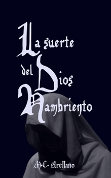 Paperback La suerte del Dios Hambriento [Spanish] Book