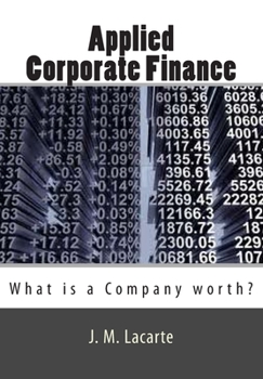 Paperback Applied Corporate Finance: What is a Company worth? Book