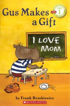 Library Binding Gus Makes a Gift Book