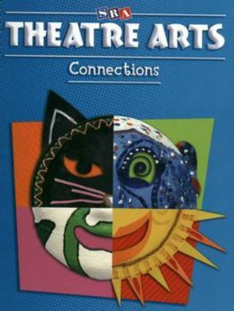 Paperback Theatre Arts Connections - Level K (ART CONNECTIONS) Book