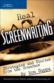 Hardcover Real Screenwriting: Strategies and Stories from the Trenches Book