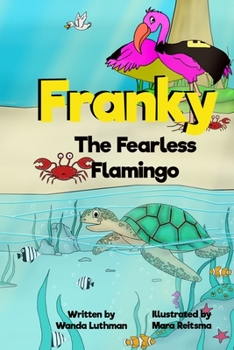 Paperback Franky the Fearless Flamingo Book