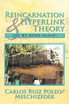 Paperback Reincarnation & Hyperlink Theory: Are We Born Again? Book