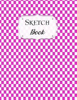 Sketch Book: Checkered Sketchbook Scetchpad for Drawing or Doodling Notebook Pad for Creative Artists Pink White