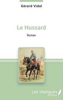 Paperback Le Hussard [French] Book